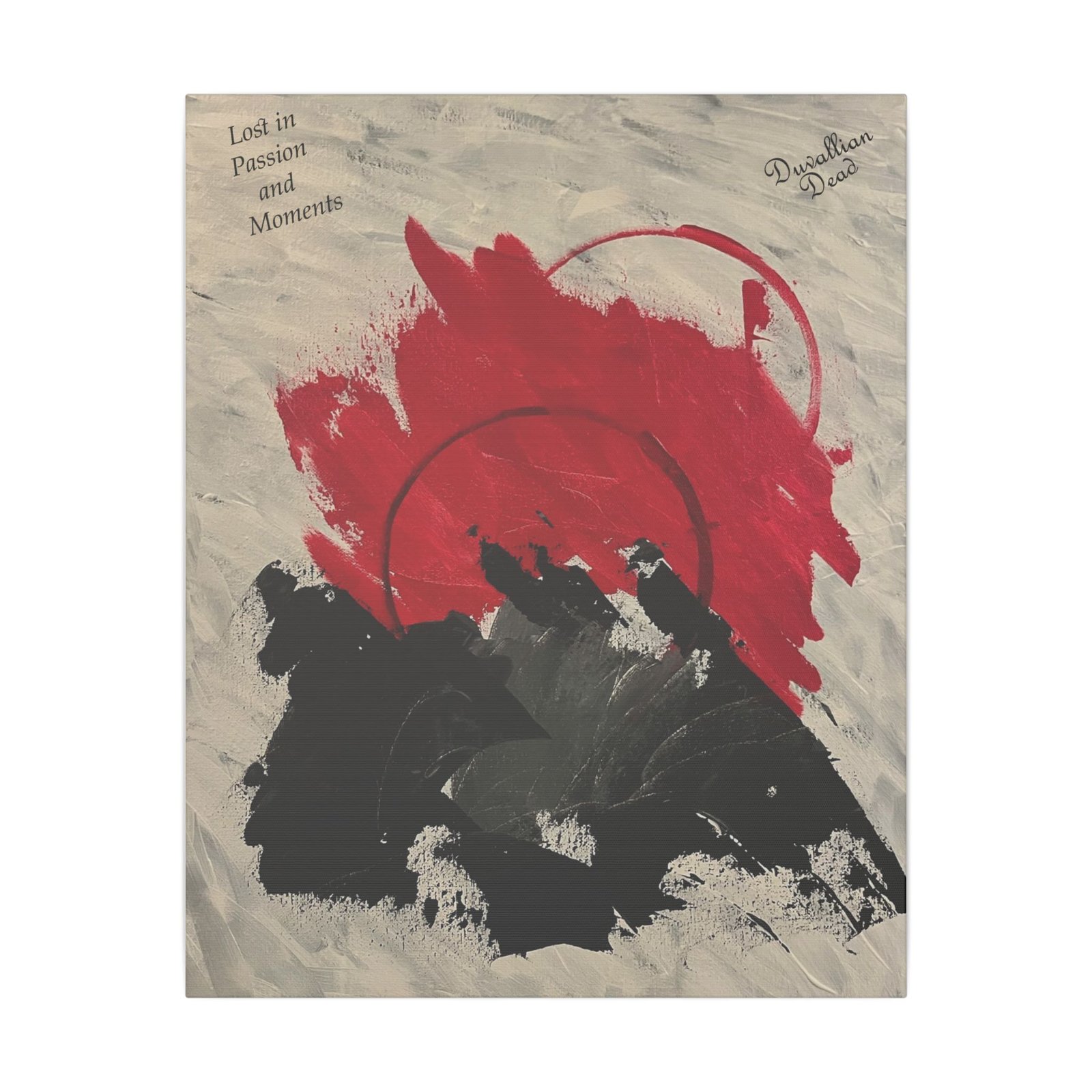 Title: Lost in Passion and Moments by Duvallian Dead (Canvas Print)