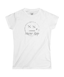 Never stop w2 Women's Softstyle Tee